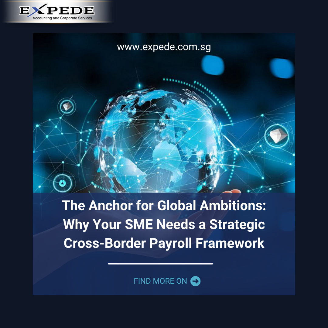 The Anchor for Global Ambitions: Why Your SME Needs a Strategic Cross-Border Payroll Framework