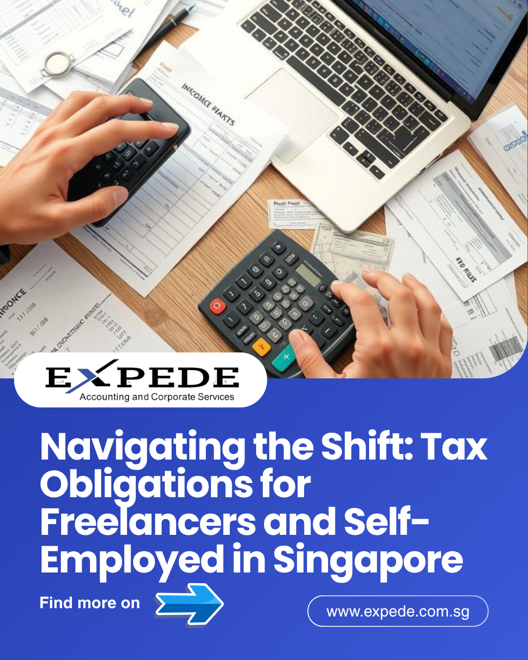 Navigating the Shift: Tax Obligations for Freelancers and Self-Employed in Singapore