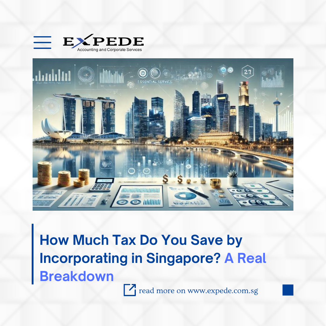 How Much Tax Do You Save by Incorporating in Singapore? A Real Breakdown