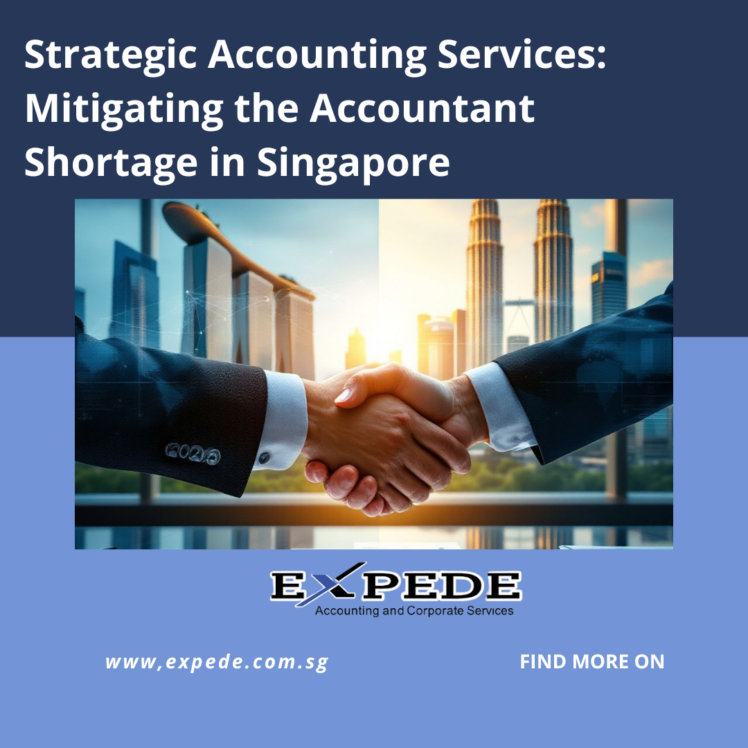 Strategic Accounting Services: Mitigating the Accountant Shortage in Singapore