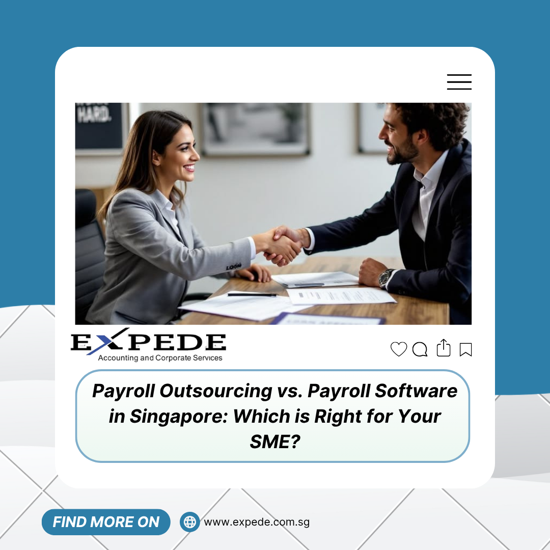 Payroll Outsourcing vs. Payroll Software in Singapore: Which is Right for Your SME?