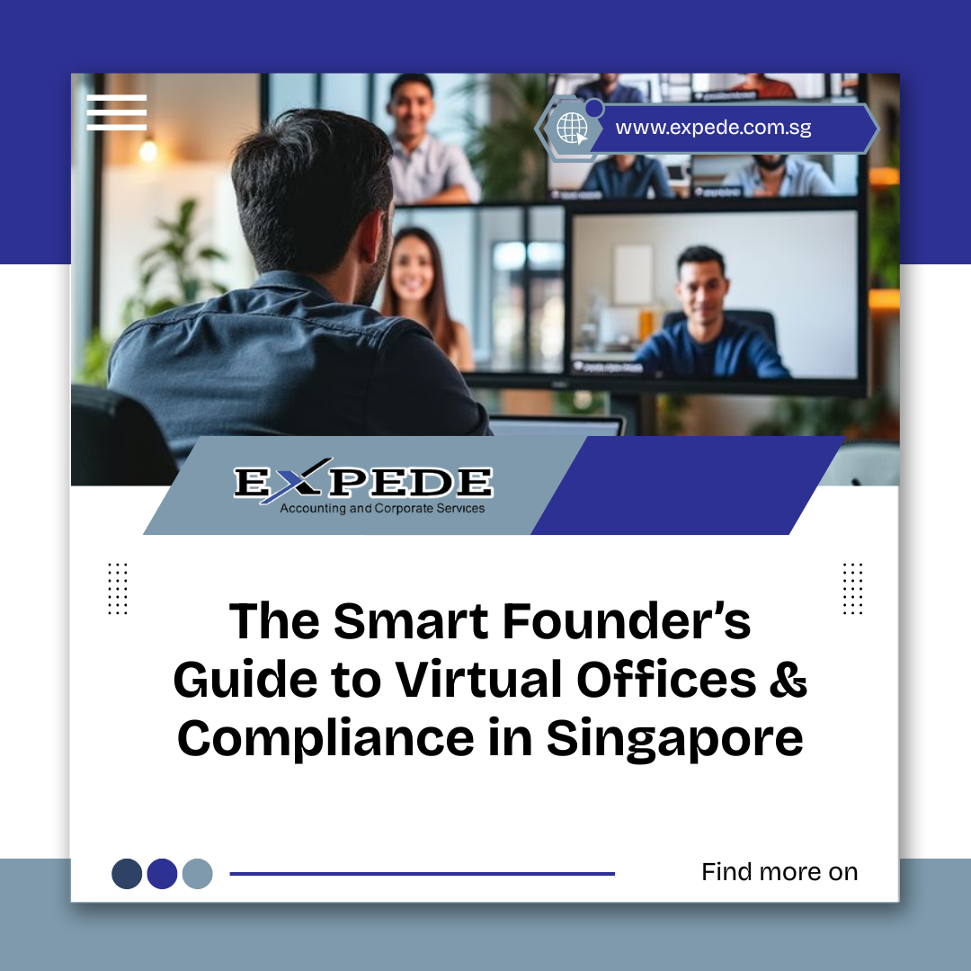 The Smart Founder’s Guide to Virtual Offices & Compliance in Singapore