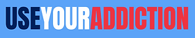 UseYourAddiction — compulsive behaviour coaching and educational content