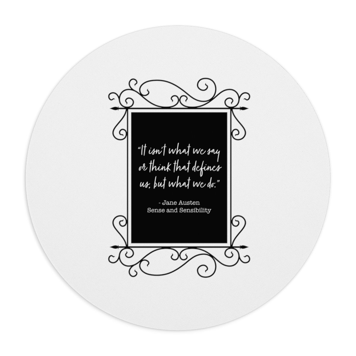 Jane Austen Quote Mouse Pad 