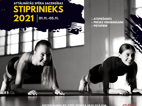 ATTĀLINĀTĀS SACENSĪBĀS “STIPRINIEKS -2021”