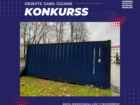 VTDT RADOŠAIS KONKURSS “OBJEKTS. DABA. DIZAINS.”