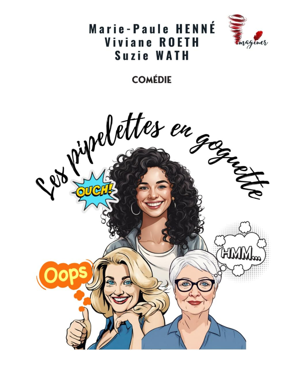 Les pipelettes en goguette