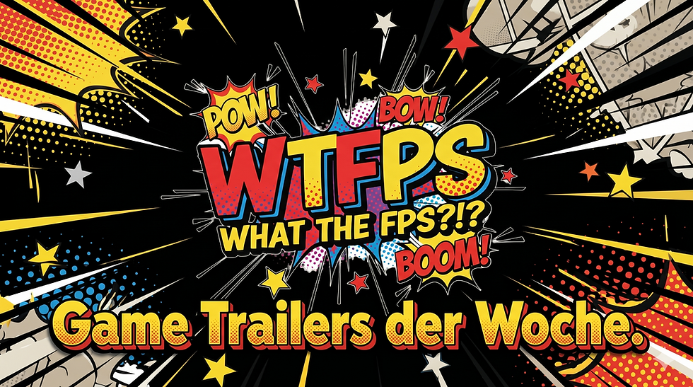 WTFPS Weekly Trailershow
