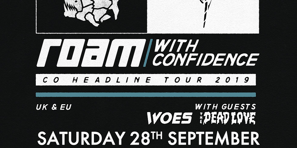 ROAM & With Confidence Co-Headline Show + Woes & The Dead Love