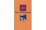 Les Addictions : une Problématique Sociale oscillant entre Répression et Soin. Un suicide à petit feu 