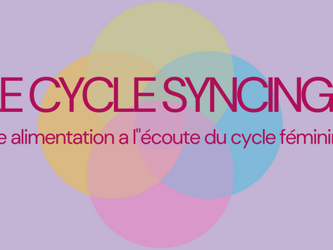 Le cycle syncing, c'est quoi ?!