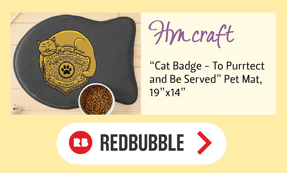 A pet mat with an image of a badge featuring a cat - with the phrase "To Purrtect and Be Served"