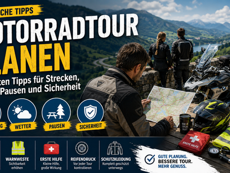 Motorradtour planen: Die besten Tipps für Strecken, Wetter, Pausen und Sicherheit
