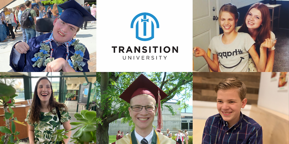 Transition University ~ Supported Decision Making, Guardianship, & Self-Advocacy