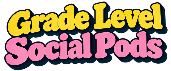 Grade Level Social Pods.png