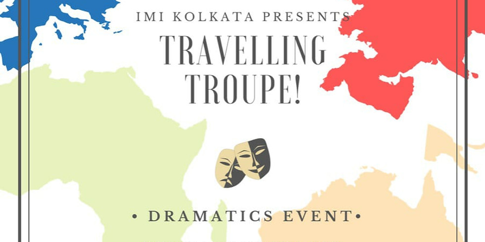 Travelling Troupe (Group Skit)