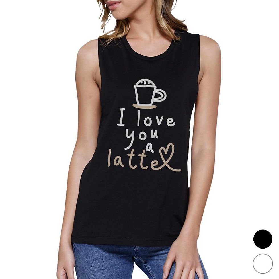 Love a Latte Womens Muscle Shirt