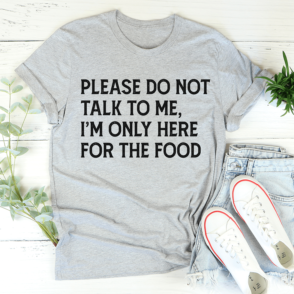 Please Do Not Talk to Me T-Shirt
