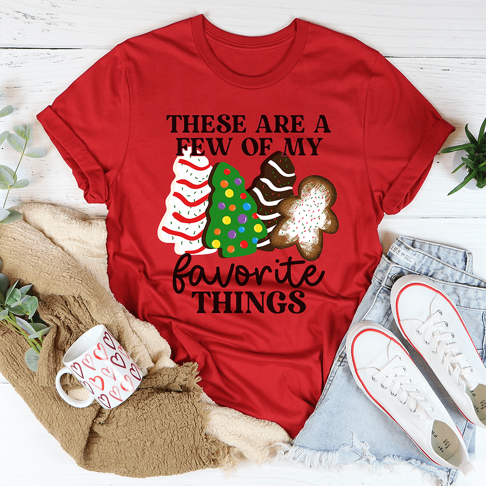 These Are a Few of My Favorite Things T-Shirt