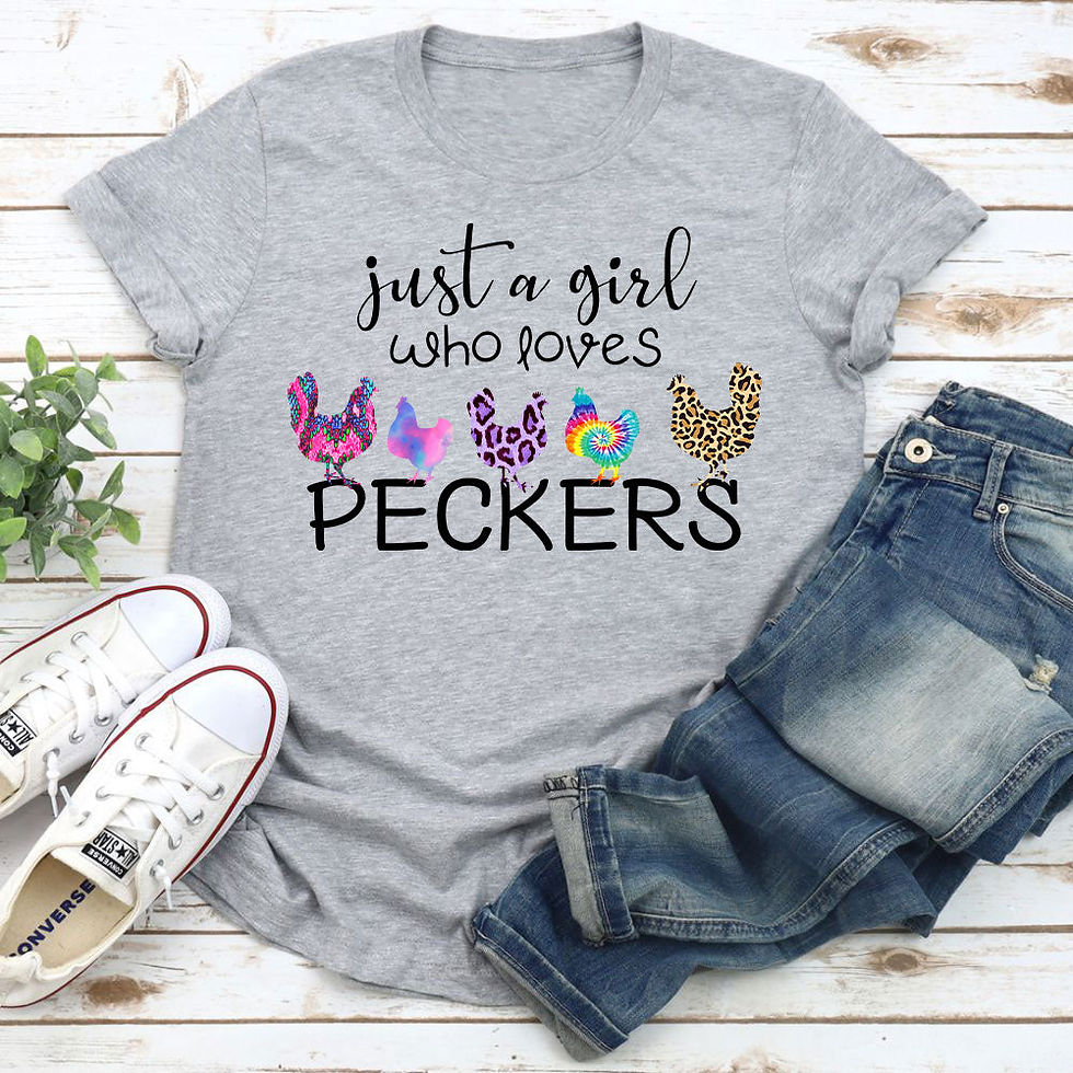 Just a Girl Who Loves Peckers T-Shirt