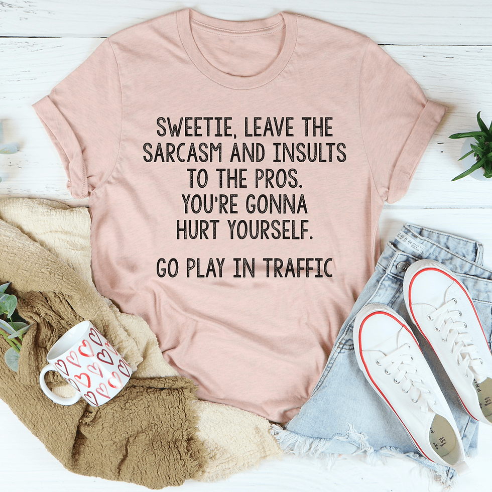 Thumbnail: Leave the Sarcasm and Insults to the Pros T-Shirt