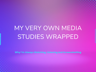 My Very Own Media Studies Wrapped