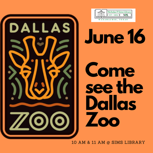 Dallas Zoo event: June 16, 10 AM & 11 AM at Sims Library