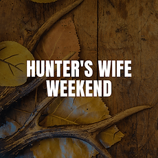 The Hunters Wife Weekend (1).png