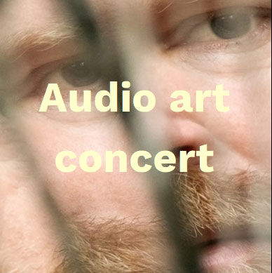 Audio art concert