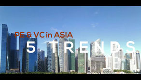 5 Trends for Private Equity & Venture Capital in Asia