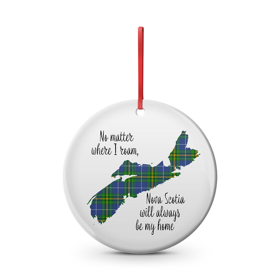 "No matter where i roam, Nova Scotia will always be my home" Nova Scotia Plad