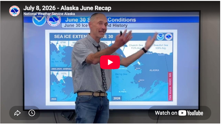 June Weather Re-Cap From NOAA/NWS Alaska