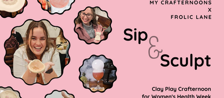 Sip and Sculpt banner with images of women holding white clay objects