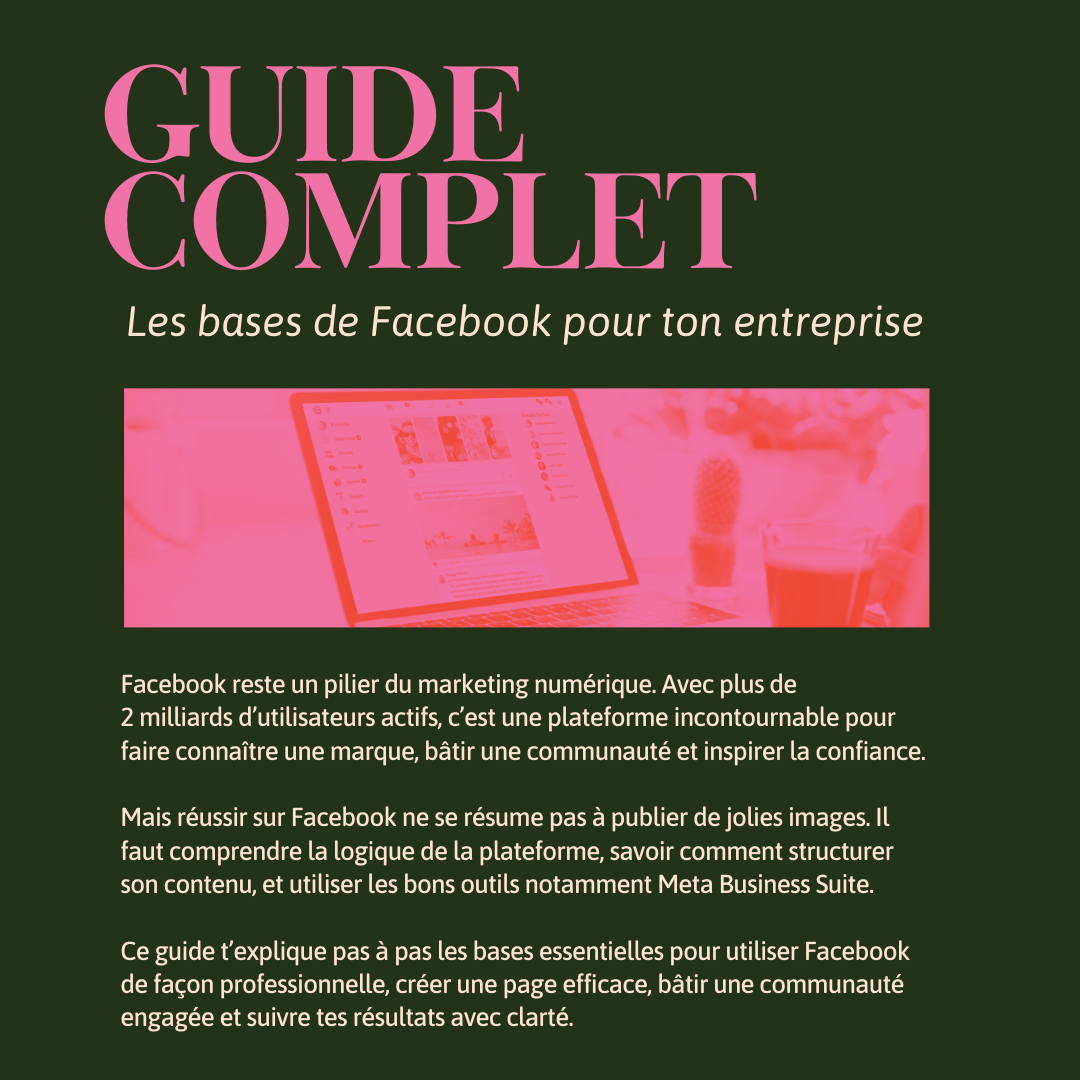Guide complet - Les bases de Facebook pour ton entreprise