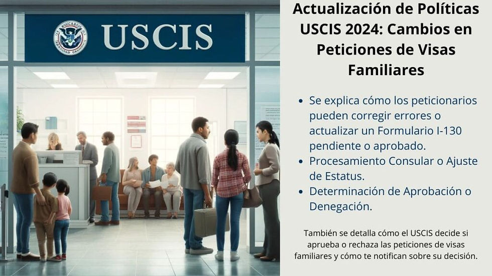 El USCIS y los cambios en la solicitud de familia para residentes o ciudadanos 