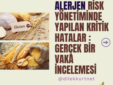 Alerjen Risk Yönetiminde Yapılan Kritik Hatalar: Gerçek bir Vaka İncelemesi