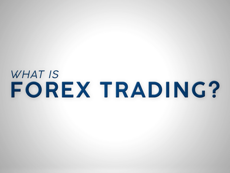 What is Forex Trading