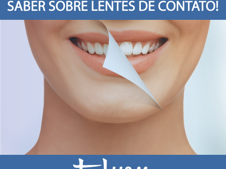 Tudo o que você precisa saber sobre Lentes de Contato.