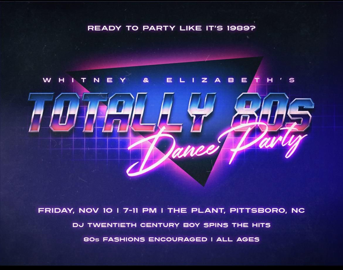 Totally 80 s Dance Party The Plant totally-80-s-dance-party-the-plant