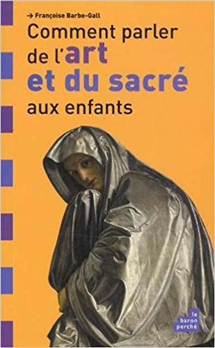 De l'art et du sacré aux enfants