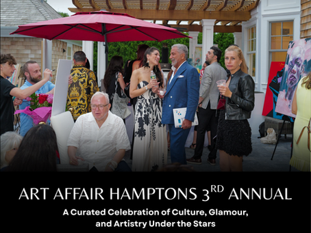 ART AFFAIR HAMPTONS 3rd Annual