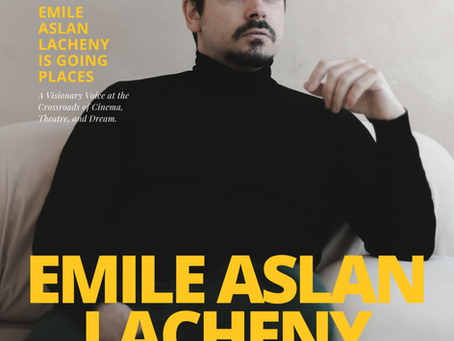 Emile Aslan Lacheny Is Going Places