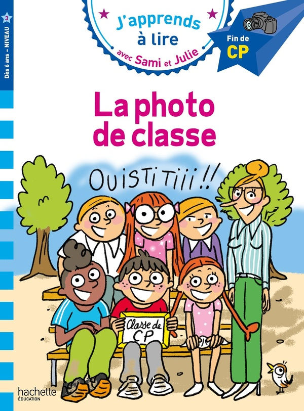 J'apprends à lire avec sami et julie : cp niveau 3 ; la photo de classe