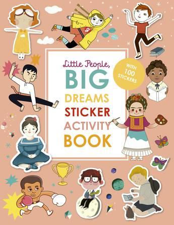 Little People, Big Dreams: Sticker activity book with over 100 stickers