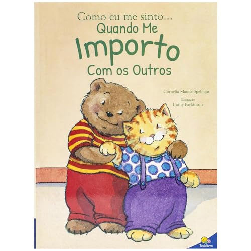 Como Eu Me Sinto? Quando Me Importo com os Outros