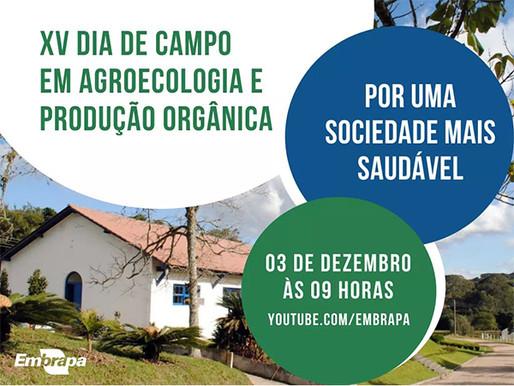 XV Dia de Campo em Agroecologia e Produção Orgânica