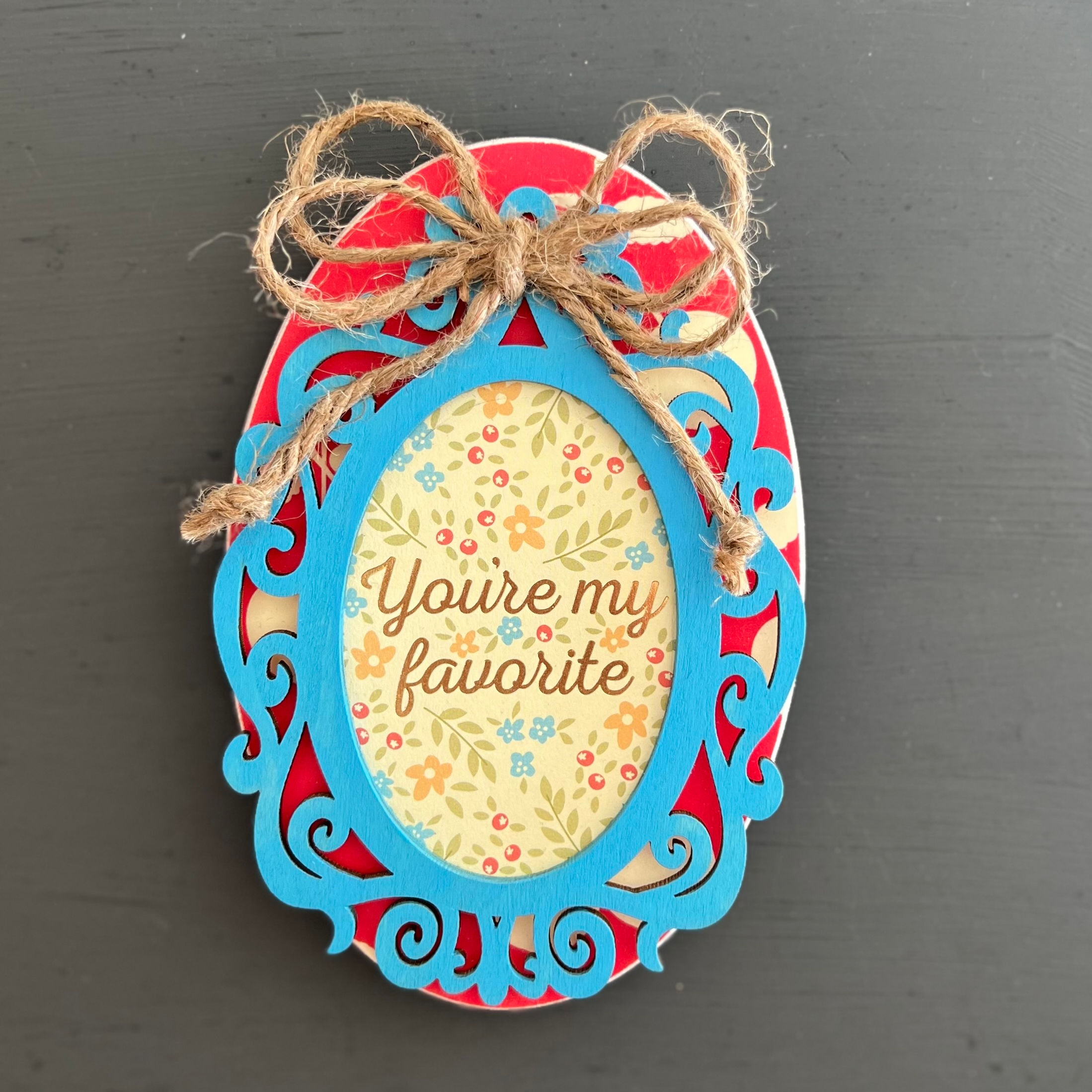 You're my favorite