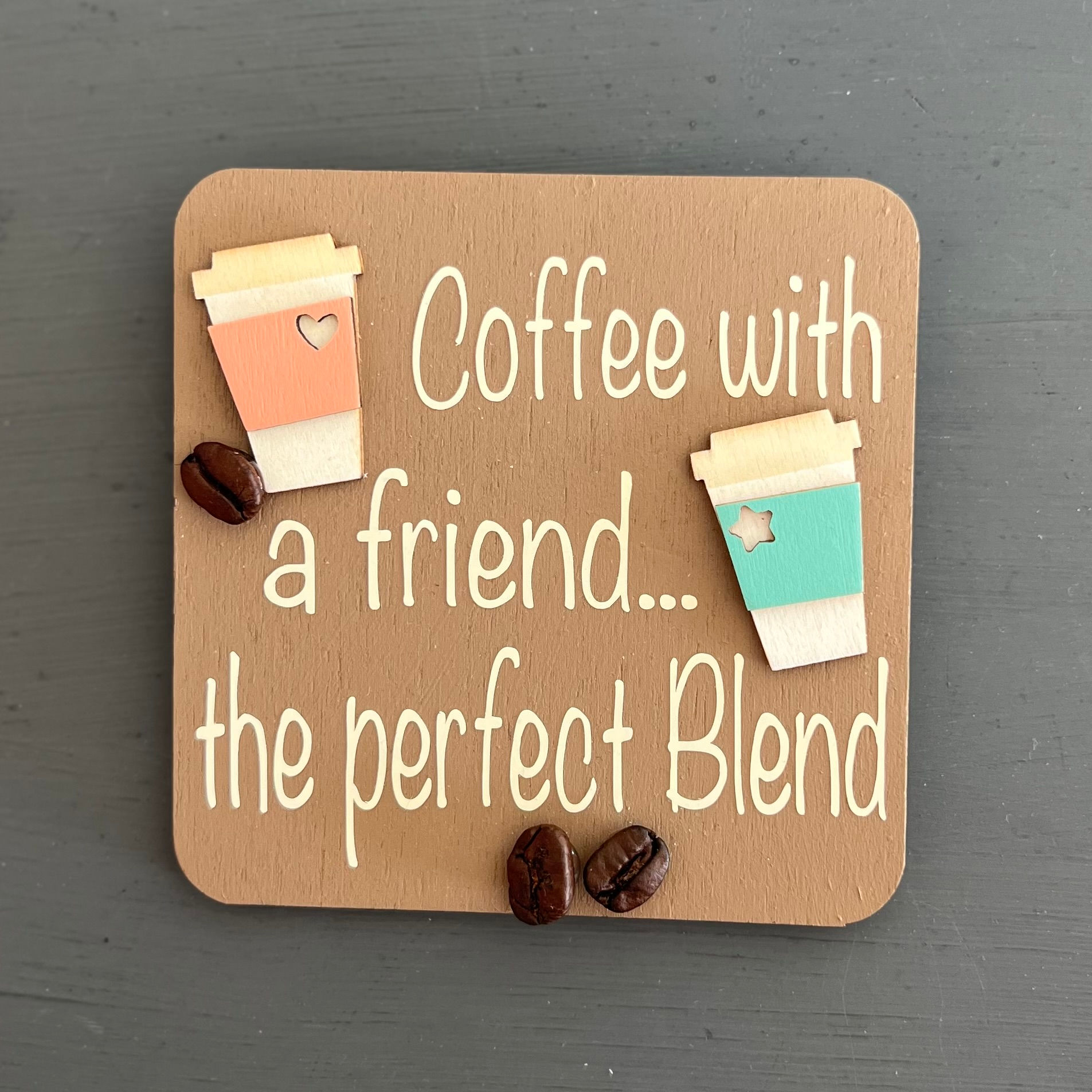 Coffee with a friend... the perfect blend (pink/peach & teal)