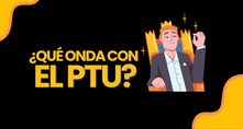 Lo básico sobre el PTU