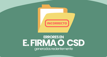¿Te quedaste sin Facturar por errores con tu e.firma o CSD generados recientemente?